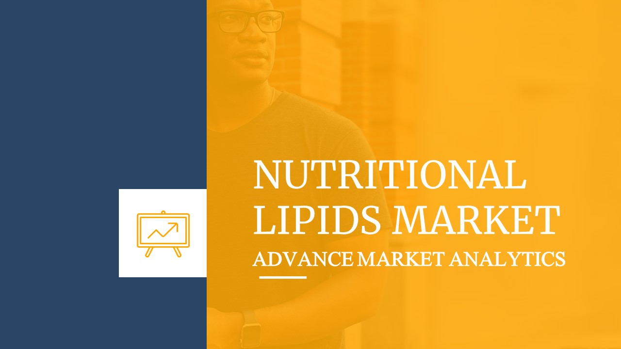 Nutritional Lipids Market