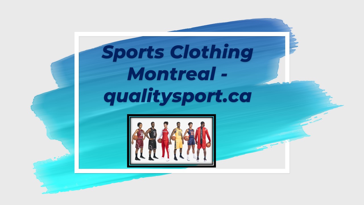 Sports Clothing Montreal - qualitysport.ca (1)