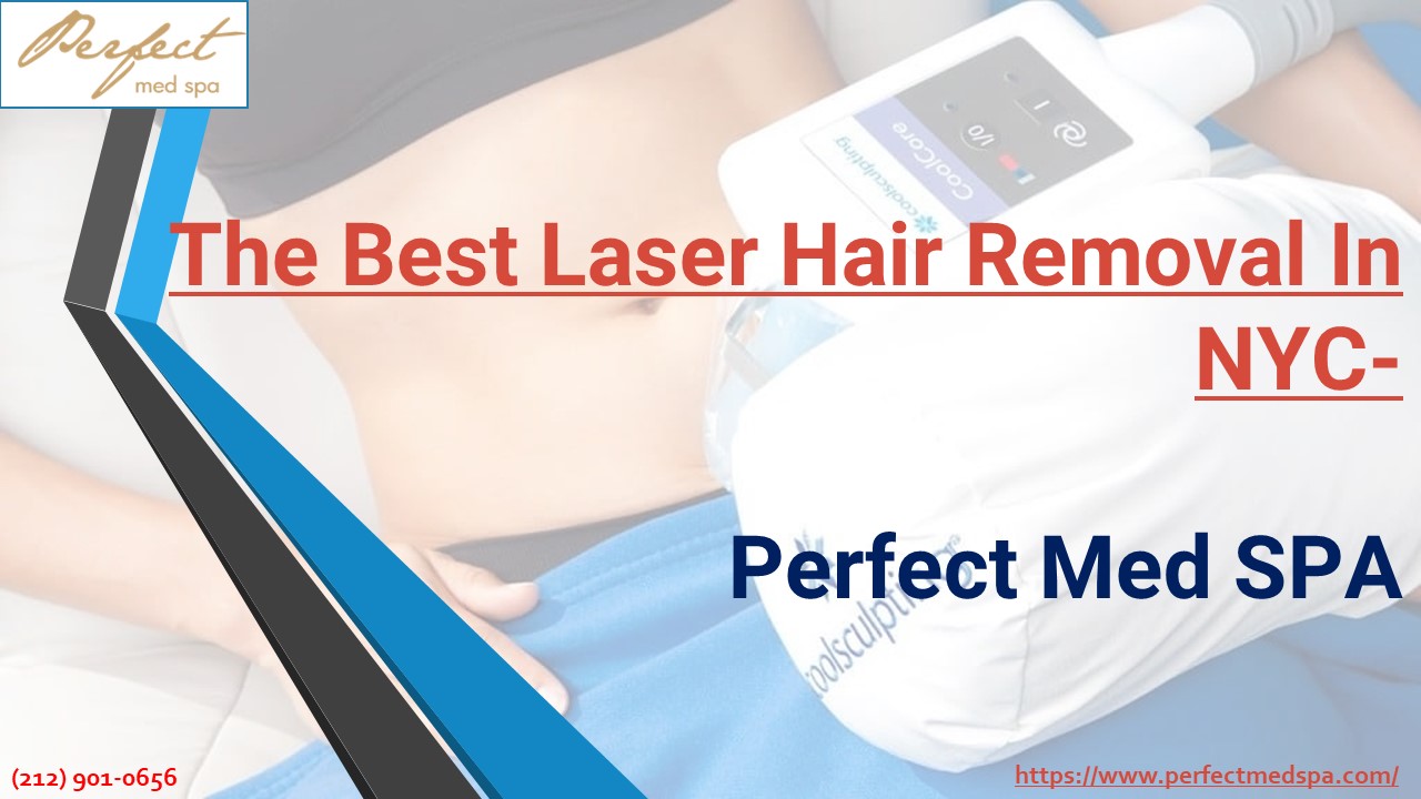 PPT The Best Laser Hair Removal In NYC PowerPoint presentation free