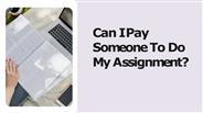 Can I Pay Someone To Do My Assignment?