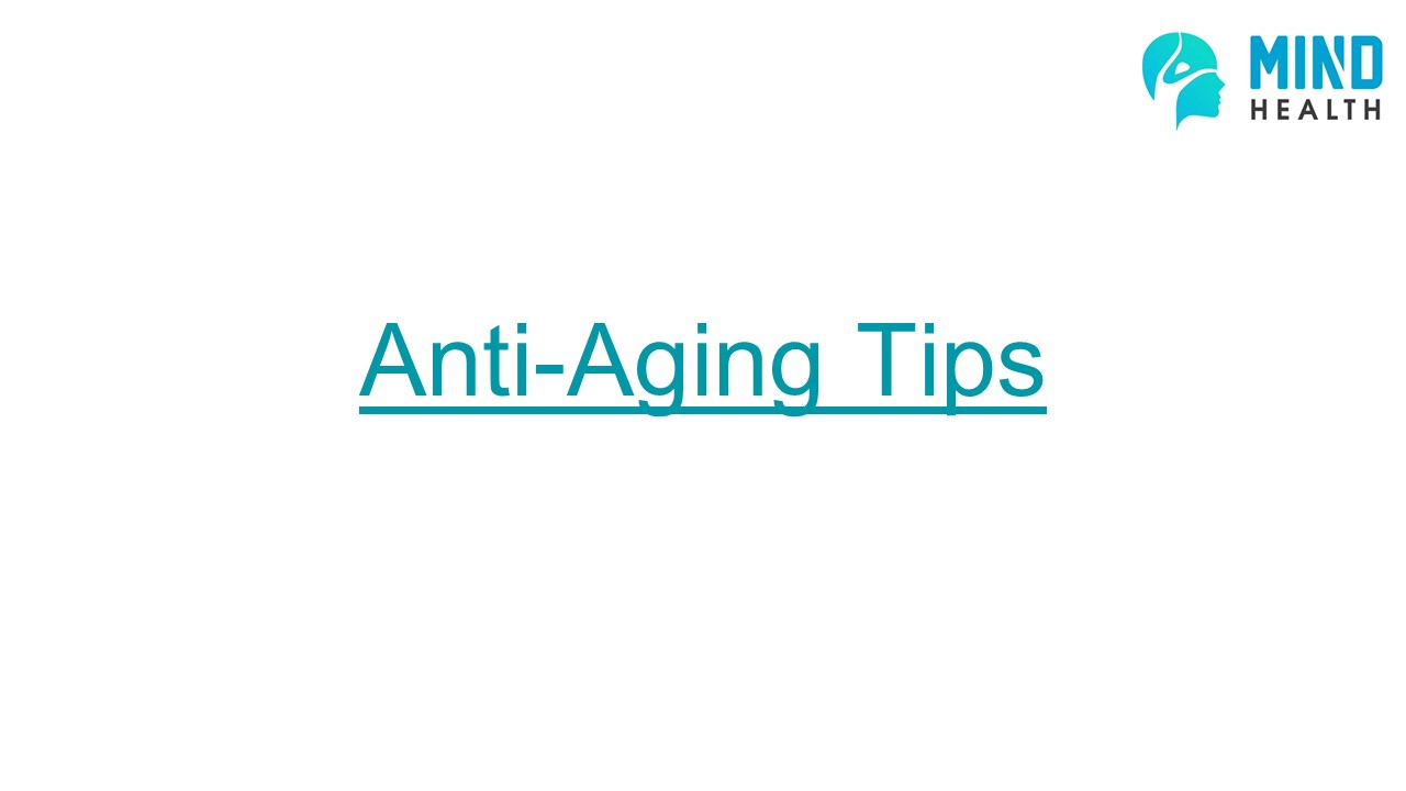 Anti-Aging Tips