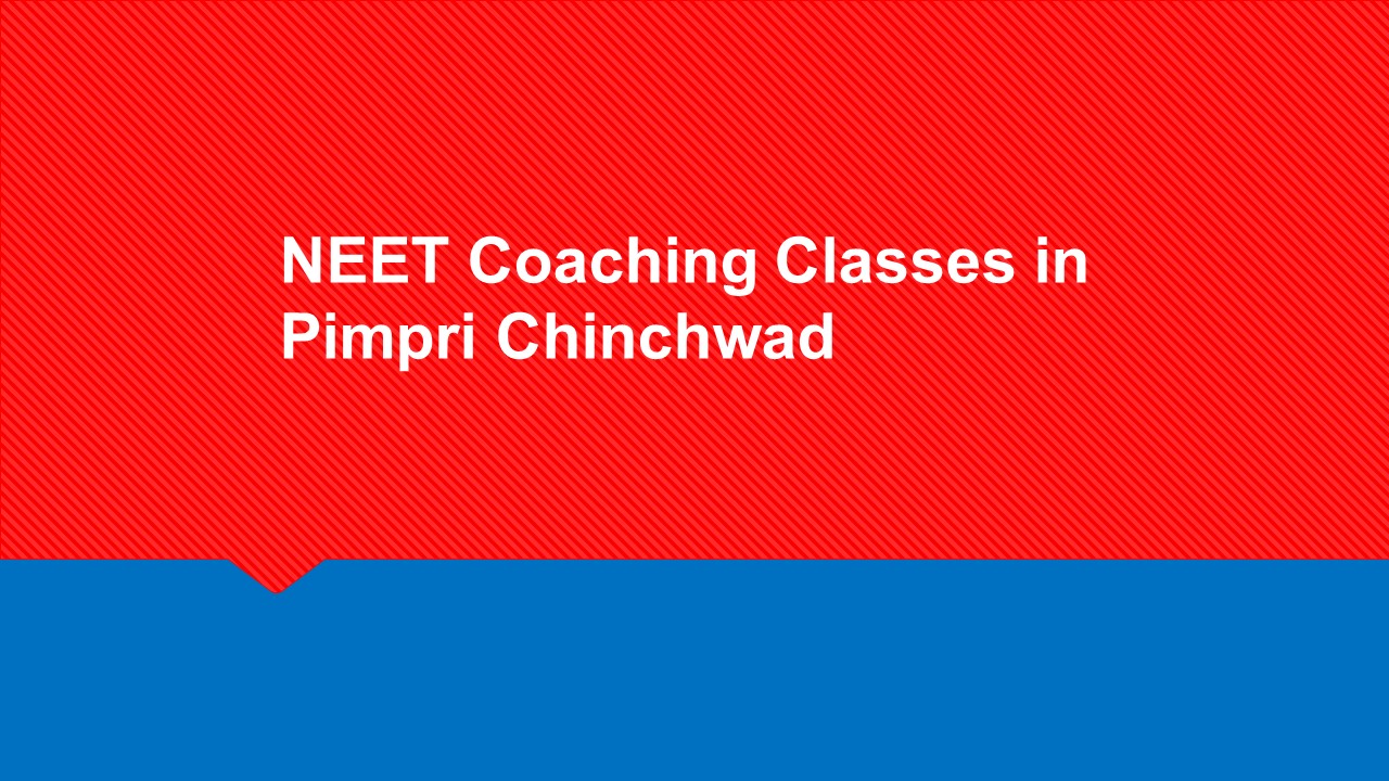 NEET Coaching Classes in Pimpri Chinchwad
