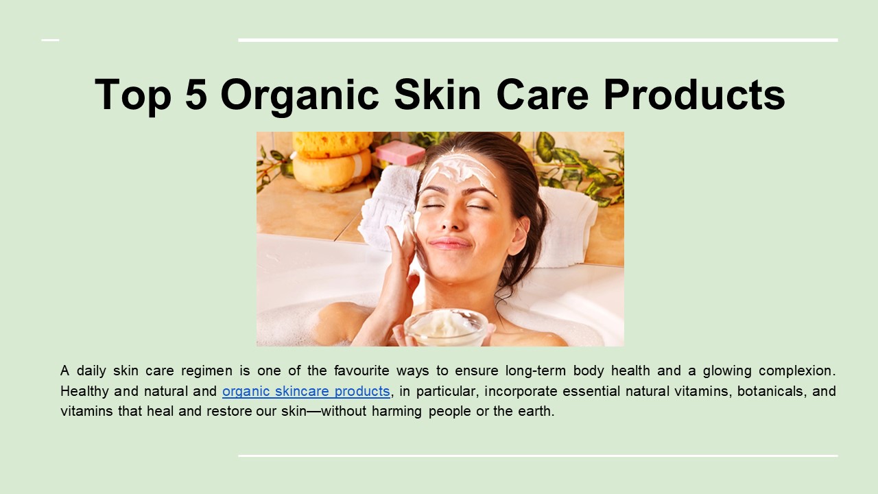 Top 5 Organic Skin Care Products presentation | free to download
