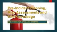 Pre-Incident Planning, Risk Assessments and Site Knowledge, FireReady Australia
