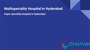 Multi Speciality Hospital In Hyderabad