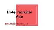 Hotel recruiter Asia