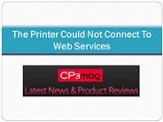 The Printer Could Not Connect To Web Services