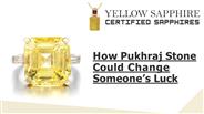 How Pukhraj Stone Could Change Someone’s Luck