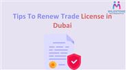 Tips to Renew Trade License in Dubai