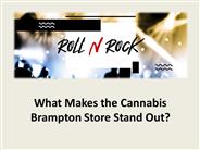What Makes the Cannabis Brampton Store Stand Out