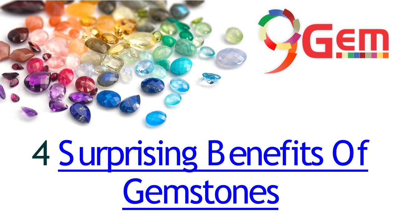 4 Surprising Benefits Of Gemstones