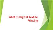 What is Digital Textile Printing?