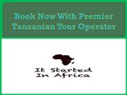 Book Now With Premier Tanzanian Tour Operator