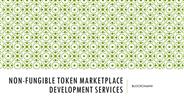 Non-Fungible Token Marketplace Development Services