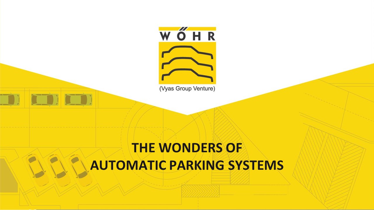 THE WONDERS OF AUTOMATIC PARKING SYSTEMS