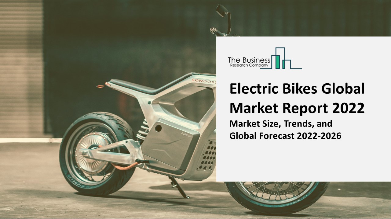Global Electric Bikes Market By Product Type, By Manufacturers, By End-User And Market Trend Analysis Forecast to 2031
