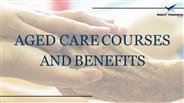 Aged care Courses and Benefits
