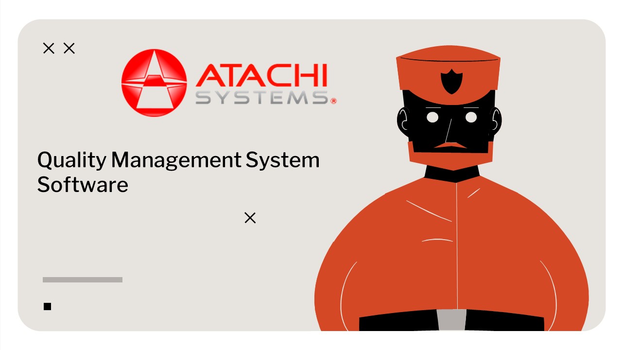 Best Quality Management System Software - Atachi Systems