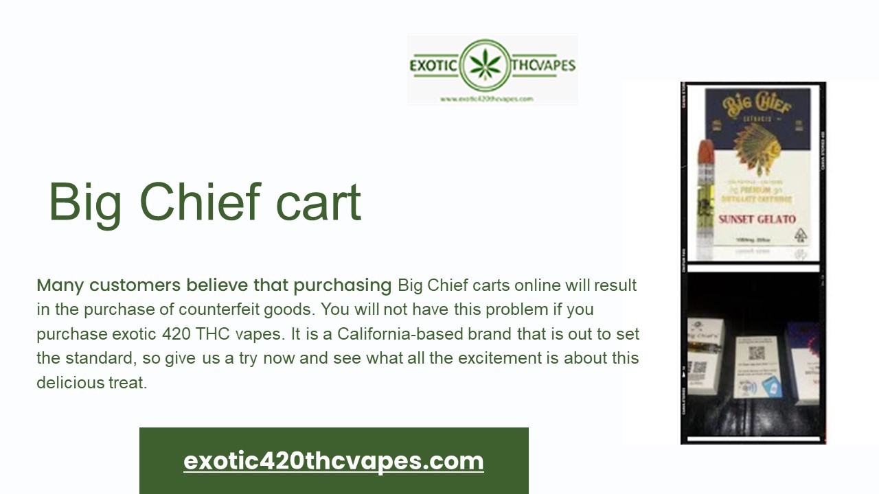 Big Chief Cart |  Exotic 420 Thc Vapes