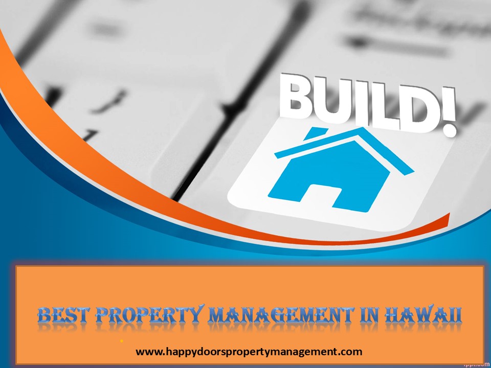 Best Property Management in Hawaii - www.happydoorspropertymanagement.com