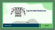 10 Most Popular CMS Platforms in 2022