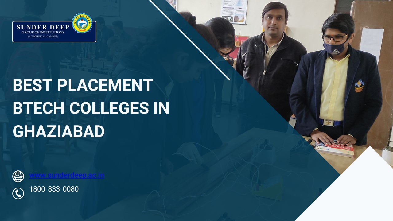 Best Placement BTech Colleges in Delhi NCR | Top MBA Colleges in Ghaziabad | Best BTech Colleges in NCR