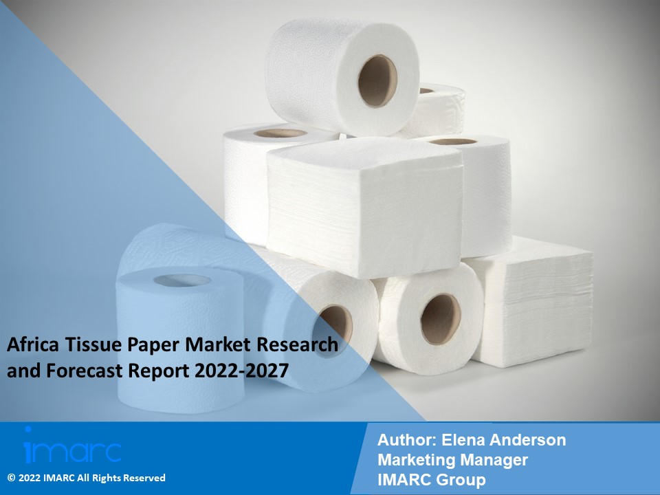 Africa Tissue Paper Market PPT: Growth, Outlook, Demand, Keyplayer Analysis and Opportunity 2022-27