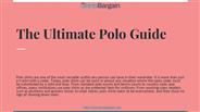 The Ultimate Polo Guide
