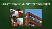 5 Tips To Choose Aluminium Panel Sheet