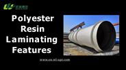 Polyester Resin Laminating Features