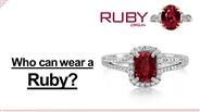 Who can wear a ruby?