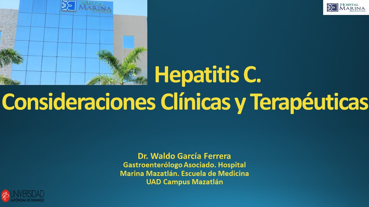 HEPATITIS C . CONSIDERACIONES CLINICAS Y TERAPEUTICAS