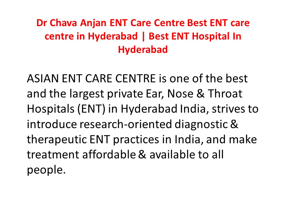 Dr. Chava Anjan | Best ENT Specialist Telangana | top 10 ent doctors in hyderabad