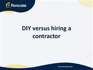 DIY Versus Hiring a Contractor