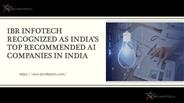IBR Infotech Recognized as India’s Top Recommended AI Companies in India