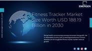 Fitness Tracker Market Share, Trends and Forecast 2030