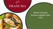 Which Is Frozen Momos Supplier Near Me?