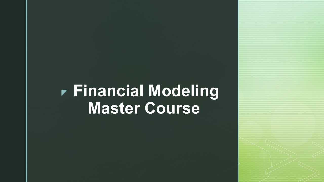 Financial Modeling Master Course
