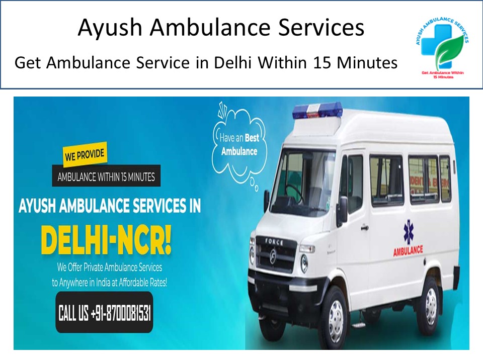 Ambulance Service in Delhi - Ayush Ambulance Services