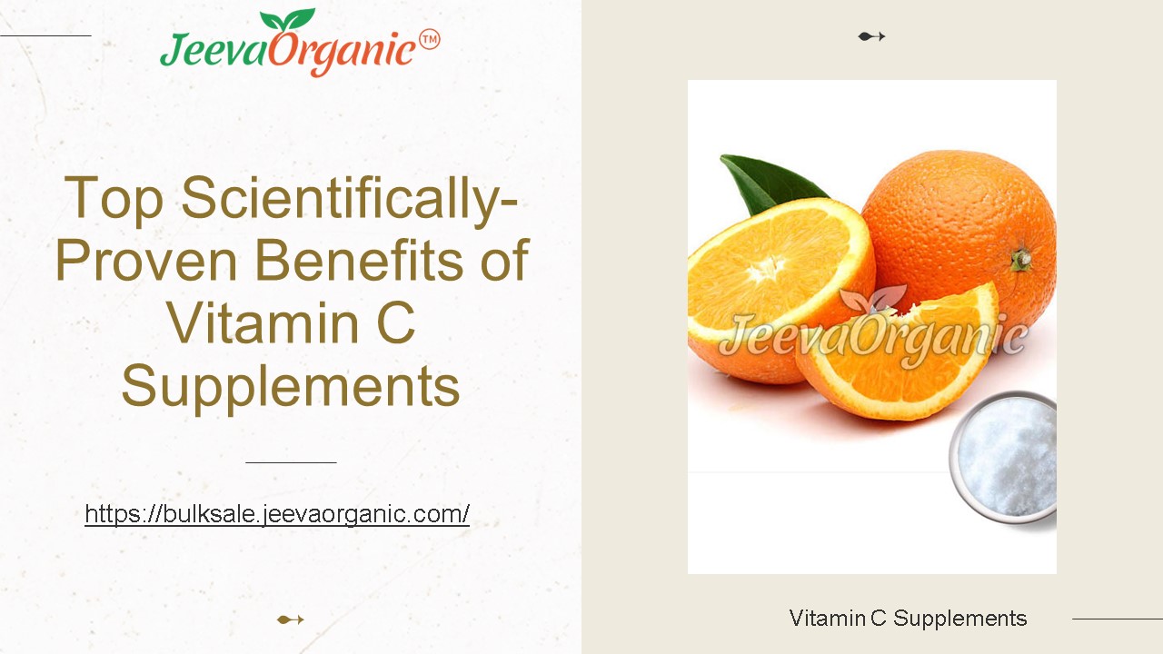 Top Scientifically-Proven Benefits of Vitamin C Supplements