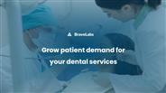Marketing Strategy for Dental Clinic| BraveLabs