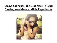 Laasya Sudhakar - The Best Place To Read Stories, New Ideas, and Life Experiences PowerPoint PPT Presentation