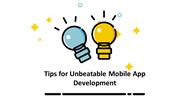 Tips for Unbeatable Mobile App Development
