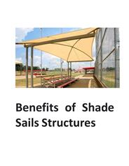 Benefits of Shade Sails Structures