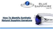 How To Identify Synthetic Natural Sapphire Gemstone