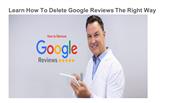 Learn How To Delete Google Reviews The Right Way