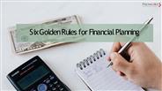 Six Golden Rules for Financial Planning