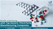 Benefits of partnering with top generic Third-party manufacturing companies