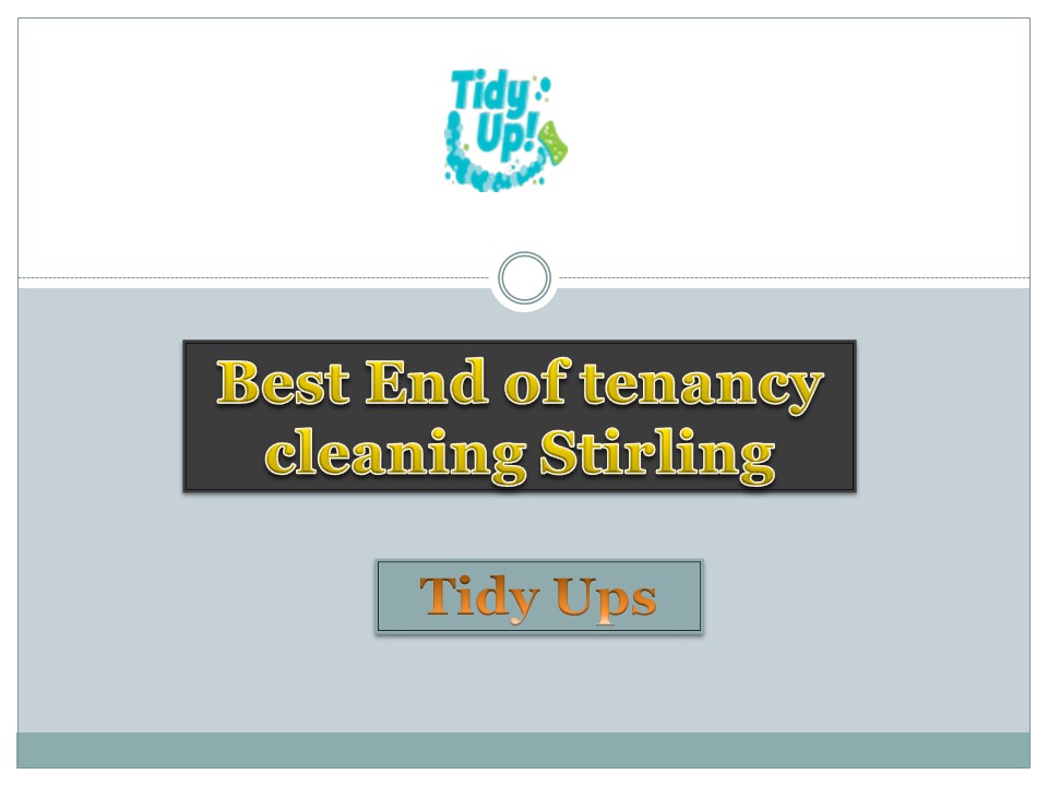 Best End of tenancy cleaning Stirling