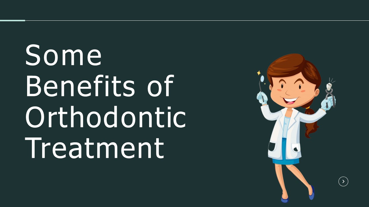 PPT Some Benefits of Orthodontic Treatment PowerPoint presentation